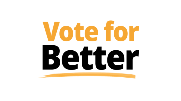 Vote for Better